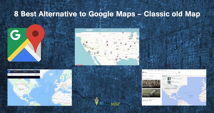 8-best-alternative-to-google-maps-classic-old-map