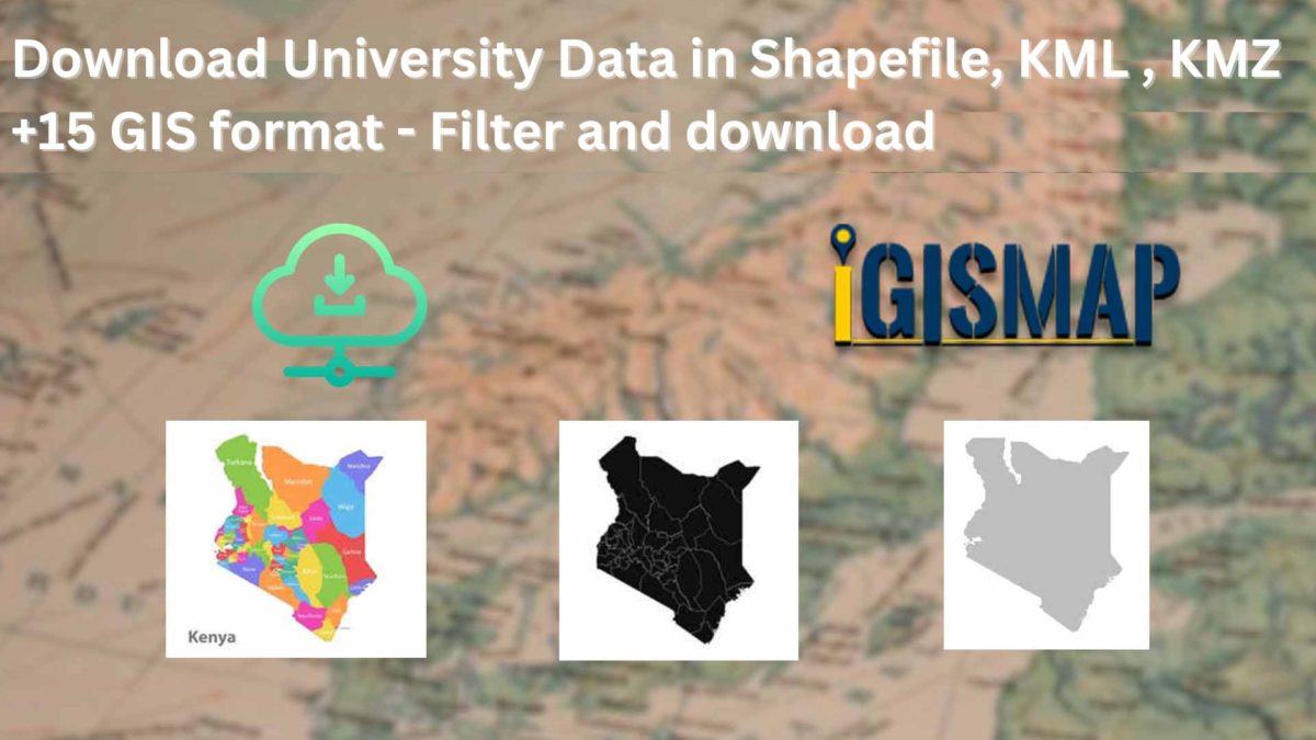 Download University Data in Shapefile, KML , KMZ +15 GIS format – Filter and download